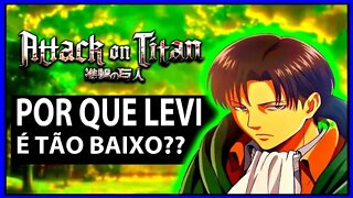 Saber a verdade o por que levi e tão baixo (1,60 altura) | Shingeki No Kyojin