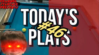 Today's Plays #46