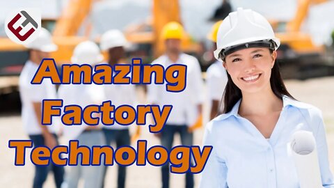 You will be shocked when you see the technology revolution in factory work | Factory Technology 1