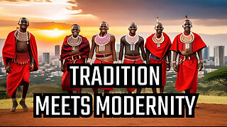 Maasai Warriors: Ancient Traditions in Modern Nairobi