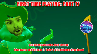 Mic Mishap and Robo-Ship Sinking: Adventures and Mishaps in Today's Bikini Bottom Broadcast