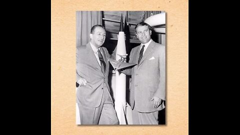 Disney and Wernher Von Braun - Disney Declassified