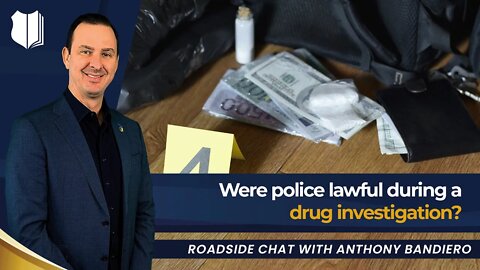 Ep #376 Were police lawful during a drug investigation?