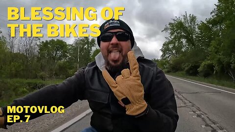 MotoVlog Ep. 7 - Blessing of the Bikes