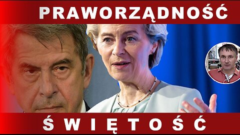 Z. Kękuś PPP 520 Praworządność - święta wartość UE, czyli U. von der Leyen, a były RPO RP A. Zoll