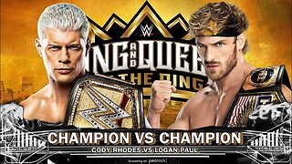 Cody Rhodes Vs Logan Paul WWE King and Queen of the Ring Champion Vs Champion Prediction