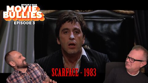 Movie Bullies Ep. 3 - SCARFACE 1983