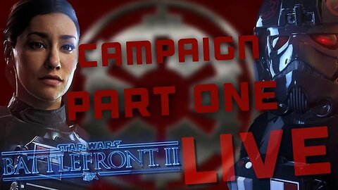 STAR WARS Battlefront 2 CAMPAIGN PART 1