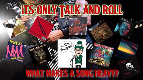 It's Only Talk and Roll - What Makes A Song Heavy? 🤘