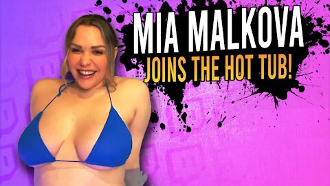 Mia Malkova joins the Hot Tub meta!