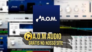 Vst Plugin Grátis A.O.M. Audio - Produção Musical