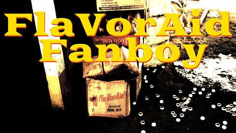 FlaVorAid Fanboy Promo