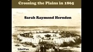 Days on the Road: Crossing the Plains in 1865 by Sarah Raymond Herndon - FULL AUDIOBOOK