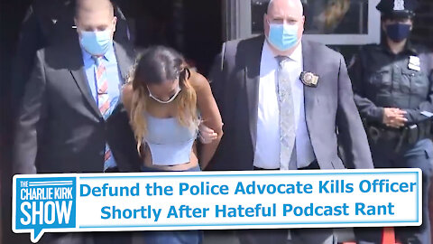 Defund the Police Advocate Kills Officer Shortly After Hateful Podcast Rant