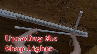 Upgrading the Shop Lights to LED
