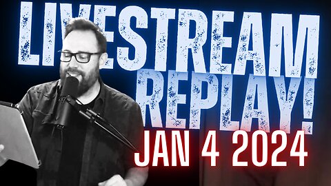 Scott Riggan LIVESTREAM REPLAY! (1/4/24)