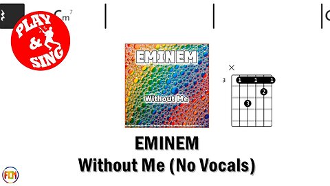 EMINEM Without Me FCN GUITAR CHORDS & LYRICS NO VOCALS