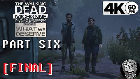 (PART 06 FINAL - The Trade) [E3 What we Deserve] The Walking Dead: Michonne