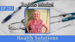 Ep 251: The Power of Healthy Eating with Roddie Markel and Shawn & Janet Needham RPh