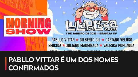 “Lulapalloza”: Confira todos os artistas confirmados na posse de Lula