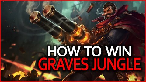 Learn How To Play Graves Jungle - The BEST Way to Immediately improve your gameplay & Climb!