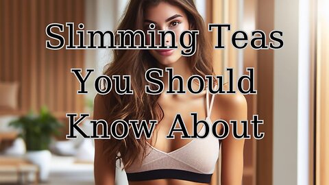 5 Amazing Slimming Teas
