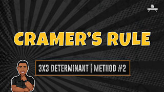 Cramer's Rule | 3x3 Determinant | Method #2
