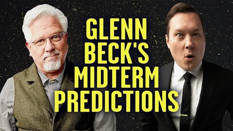 Glenn Beck's Depressing Midterm Predictions