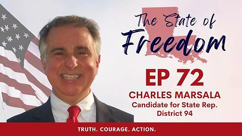 Episode 72 - Candidate Endorsement Series feat. Charles Marsala, State Rep. Candidate, District 94