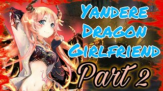 YAndere Dragon Part 2 ASMR Roleplay English