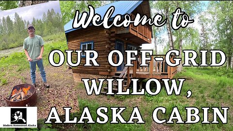 Welcome to Our off grid Willow Alaska Cabin/ Moving off grid in Willow Alaska! #offgrid #alaska