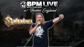 BPM Live w/ Thobbe Englud - Back in Sabaton!