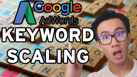 How To Scale Keywords On Google Adwords