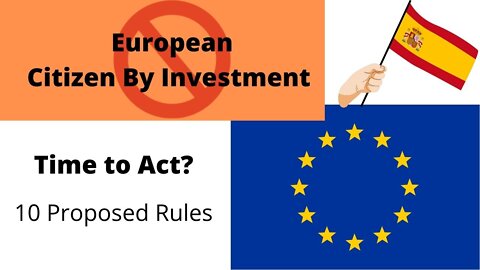 EU PROPOSAL - 10 Steps to SHUT OUT/DOWN Those interested in Citizen By Investment programs