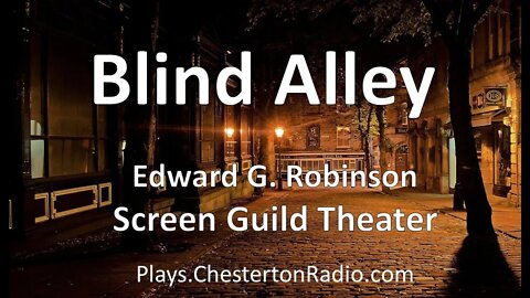 Blind Alley - Edward G. Robinson - Screen Guild Theater