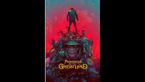 PRISONERS OF THE GHOSTLAND Official Trailer (2021)