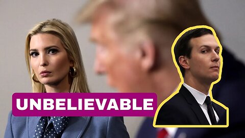 Donald wants Ivanka to DIVORCE Kushner immediately, He wants another man who SUPPORTS him