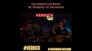 The Herrick Live Show! Thursday- March 2nd- 8PM CST!