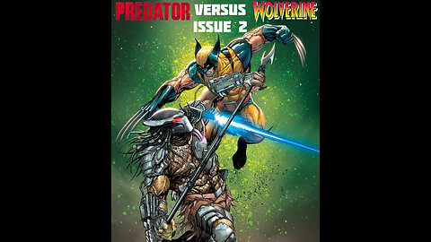 Predator versus Wolverine AI Audio Narration Issue 2