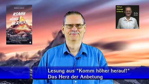 Lesung #2: Das Herz der Anbetung (Autor Markus Herbert)