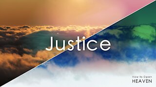 How Ro Open Heaven - Justice