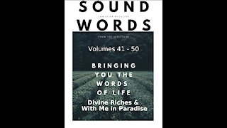 Sound Words, Divine Riches & With Me in Paradise