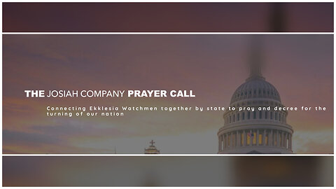 Josiah Company Tuesday Night Prayer Call - April 16th, 2024