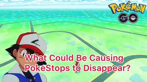 Pokemon Go players convinced Niantic are removing Pokestops