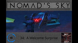 Nomad's Sky 34: A Welcome Surprise