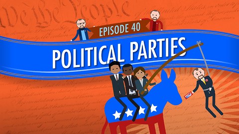 Political Parties: Crash Course Government #40