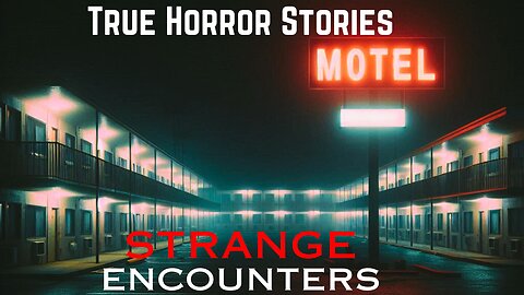 3 Scary Strange Encounter True Horror Stories