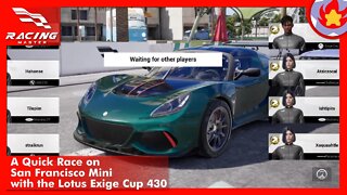 A Quick Race on San Francisco Mini with the Lotus Exige Cup 430 | Racing Master