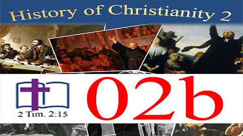 History of Christianity 2 - 02b: Luther pt. 2