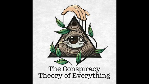 The conspiracy theory of everything